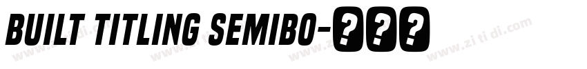 Built Titling SemiBo字体转换